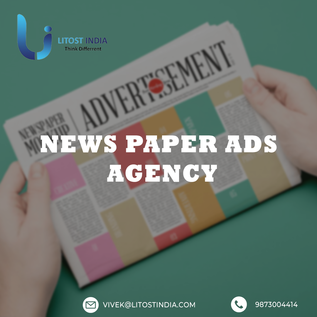 Navigating Success A Guide To Choosing The Best Agency For Newspaper Advertisement